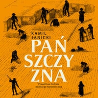 KAMIL JANICKI-Panszczyzna.Prawdziwa historia polskiego niewolnictwa czyt.B.Glogowski - Cover.jpg