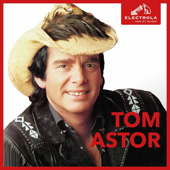 2023 - Tom Astor ... - Tom Astor - Electrola...Das ist Musik Tom Astor - Front.png